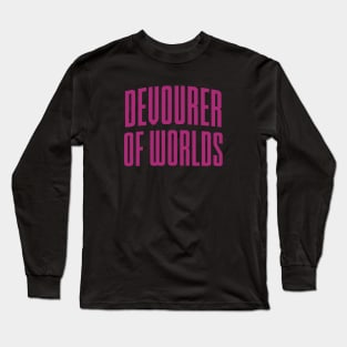 Devourer of Worlds Long Sleeve T-Shirt